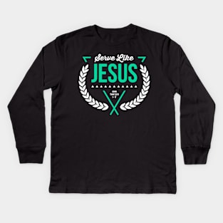 Serve like Jesus, John 13:1 - 17 Kids Long Sleeve T-Shirt